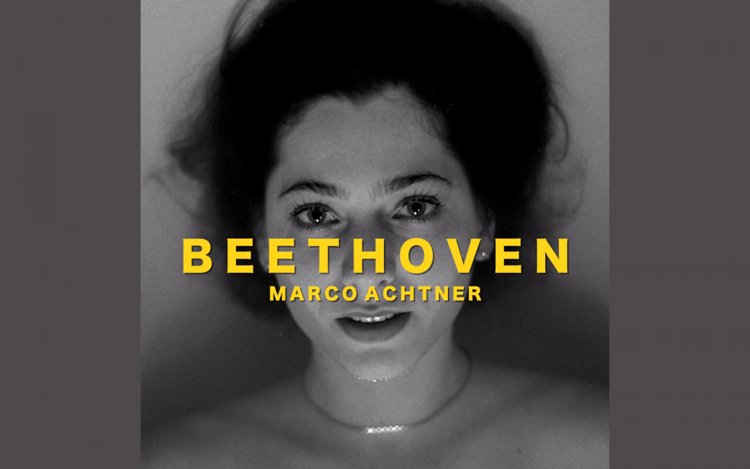 Marco Achtner – “Beethoven”