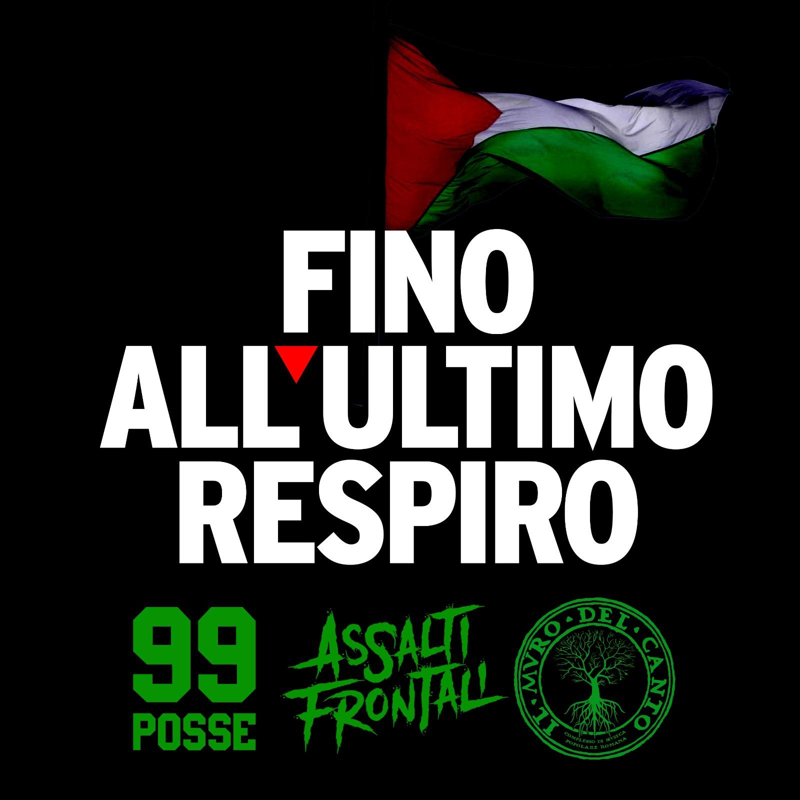 Assalti Frontali – Il Muro del Canto – 99 Posse Uniti per Gaza e la Palestina libera FINO ALL'ULTIMO RESPIRO
