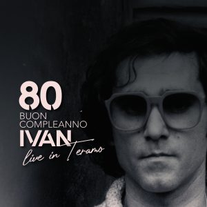 Premio Tenco 2026_80 Buon compleanno Ivan